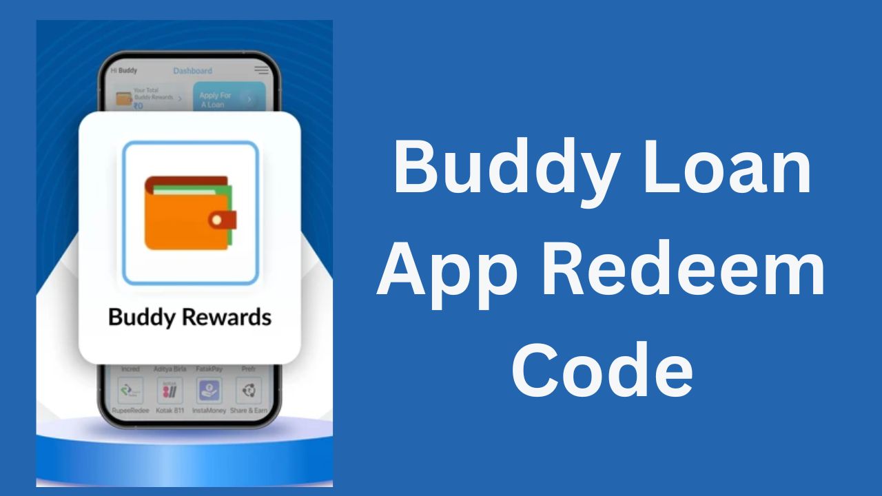 Buddy Loan App Redeem Code