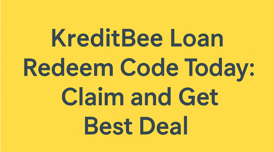 Kreditbee Loan Redeem Code